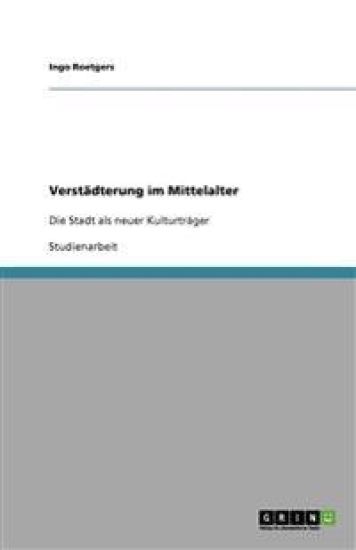 Verstadterung im Mittelalter