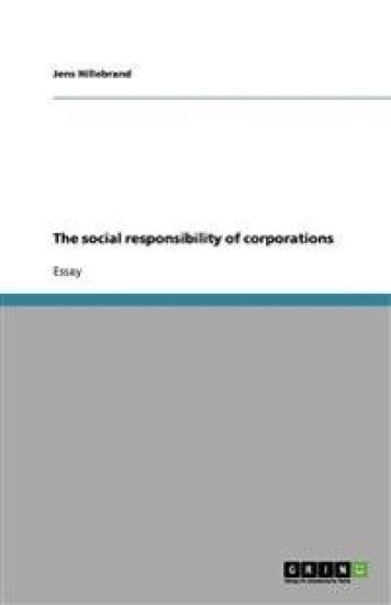 The social responsibility of corporations