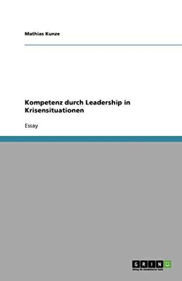 Kompetenz Durch Leadership in Krisensituationen