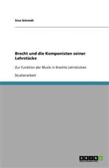 Brecht und die Komponisten seiner Lehrstucke