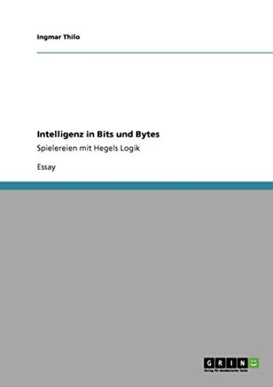 Intelligenz in Bits und Bytes