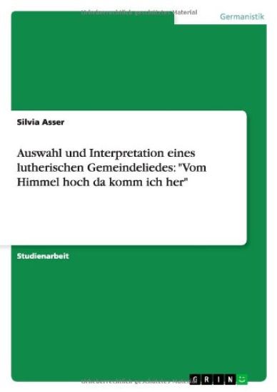 Auswahl und Interpretation eines lutherischen Gemeindeliedes