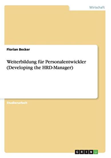 Weiterbildung F r Personalentwickler (Developing the Hrd-Manager)