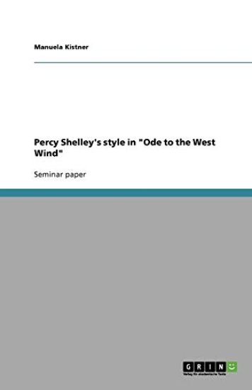 Percy Shelley's style in "Ode to the West Wind"