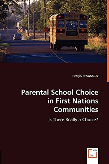 Parental School Choice in First Nations Communities