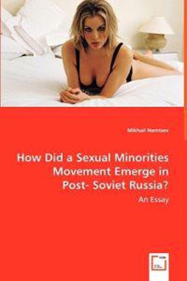 How Did a Sexual Minorities Movement Emerge in - An Essay