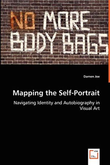 Mapping the Self-Portrait - Navigating Identity and Autobiography in Visual Art