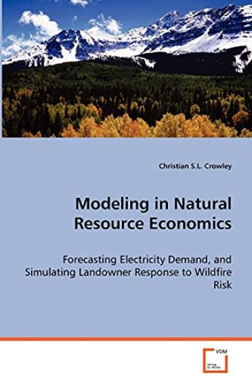 Modeling in Natural Resource Economics