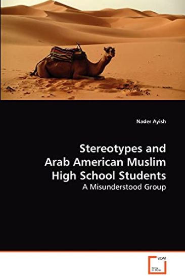 Stereotypes and Arab American Muslim High School Students