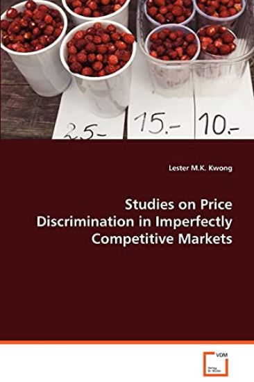 Studies on Price Discrimination in Imperfectly Competitive Markets