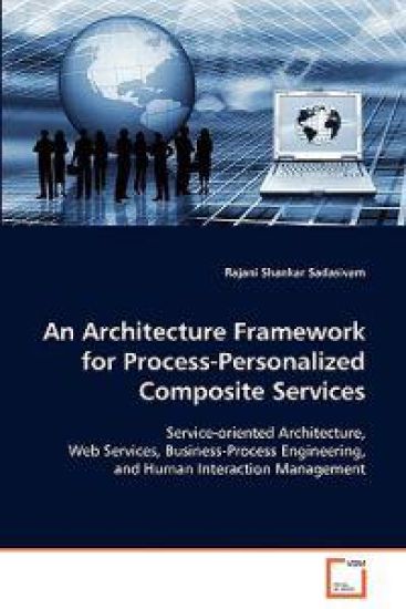 An Architecture Framework for Process-Personalized Composite Services