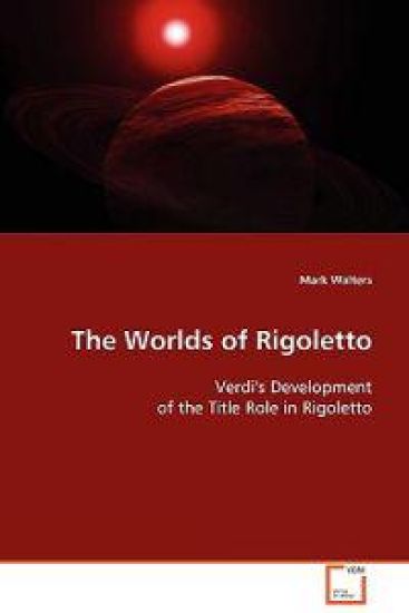 The Worlds of Rigoletto