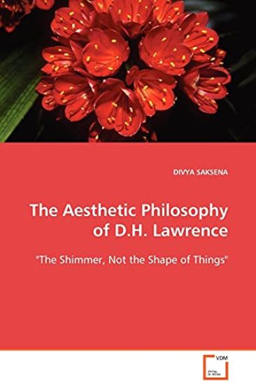The Aesthetic Philosophy of D.H. Lawrence