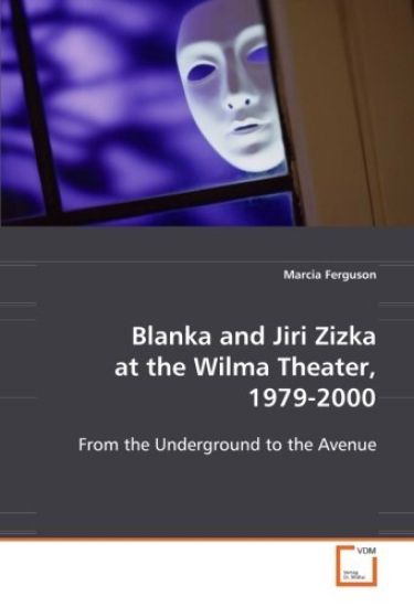 Blanka and Jiri Zizka at the Wilma Theater, 1979 - 2000