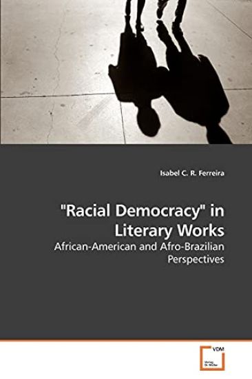 "Racial Democracy" in Literary Works