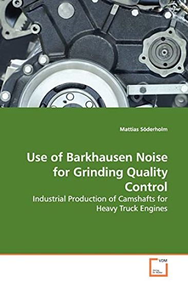 Use of Barkhausen Noise for Grinding Quality Control