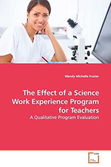 The Effect of a Science Work Experience Program for Teachers