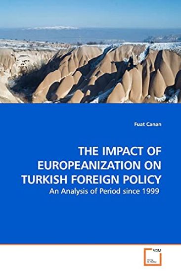 The Impact of Europeanization on Turkish Foreign Policy