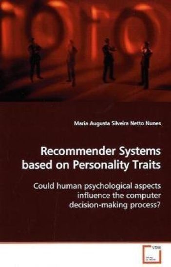 Recommender Systems based on Personality Traits