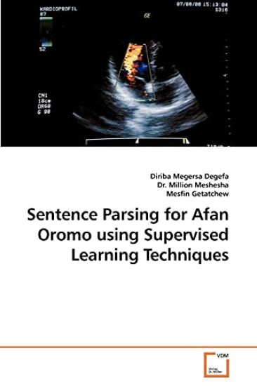 Sentence Parsing for Afan Oromo using Supervised Learning Techniques