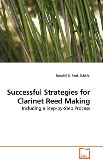 Successful Strategies for Clarinet Reed Making