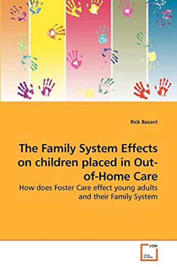 The Family System Effects on children placed in Out-of-Home Care