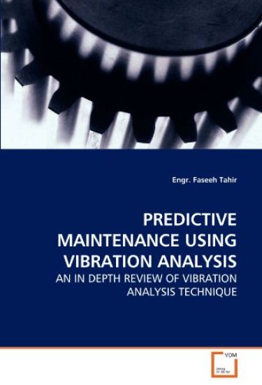 Predictive Maintenance Using Vibration Analysis