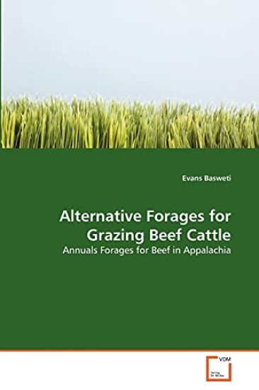 Alternative Forages for Grazing Beef Cattle