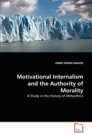 Motivational Internalism and the Authority of Morality