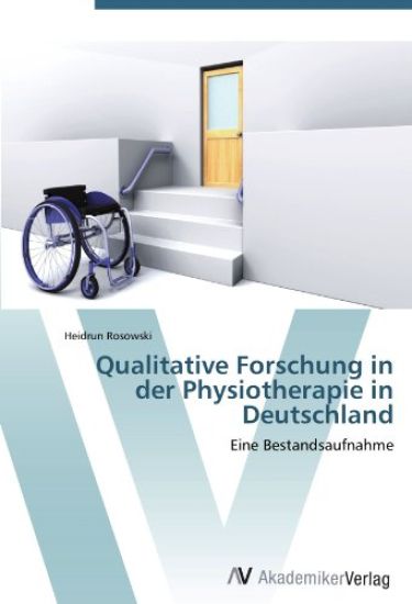 Qualitative Forschung in der Physiotherapie in Deutschland