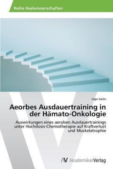 Aeorbes Ausdauertraining in der Hämato-Onkologie