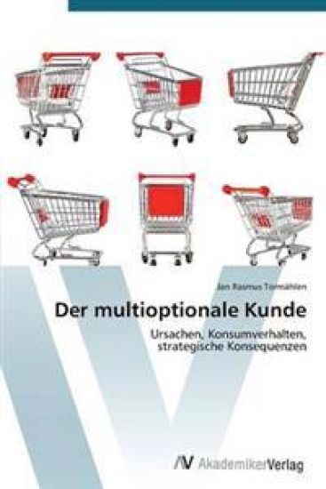 Der Multioptionale Kunde
