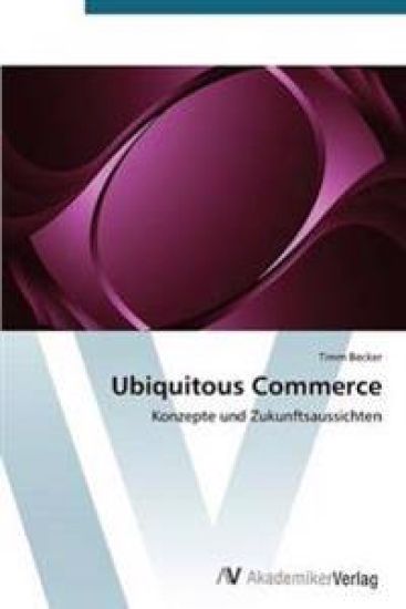 Ubiquitous Commerce
