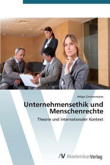 Unternehmensethik und Menschenrechte