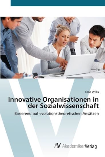 Innovative Organisationen in der Sozialwissenschaft
