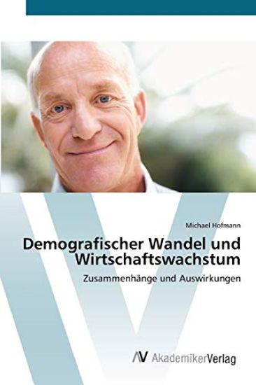 Demografischer Wandel und Wirtschaftswachstum