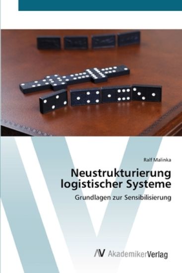 Neustrukturierung logistischer Systeme