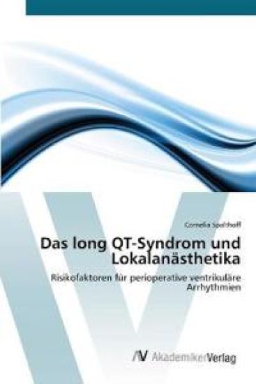 Das long QT-Syndrom und Lokalanästhetika