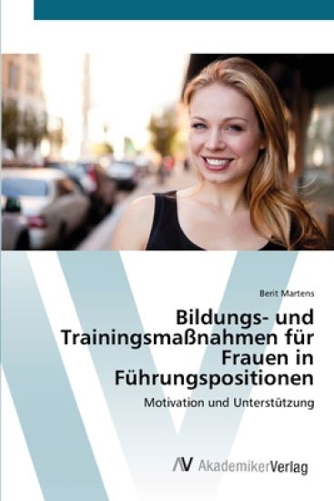 Bildungs- und Trainingsmaßnahmen für Frauen in Führungspositionen