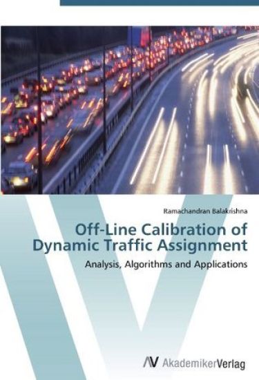 Off-Line Calibration of Dynamic Traffic Assignment