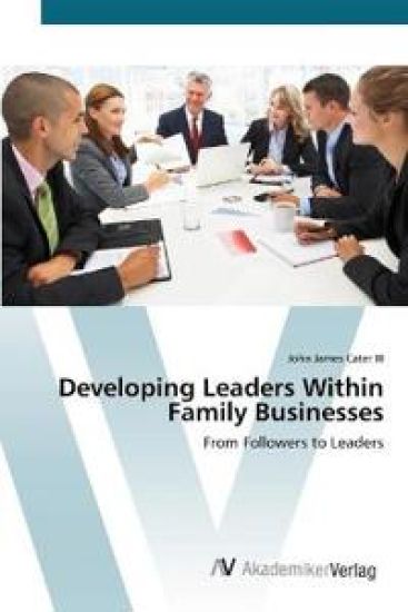 Developing Leaders Within Family Businesses