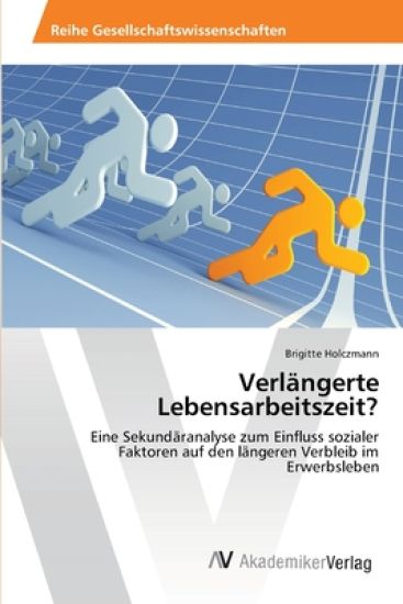 Verlängerte Lebensarbeitszeit?