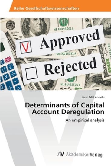Determinants of Capital Account Deregulation
