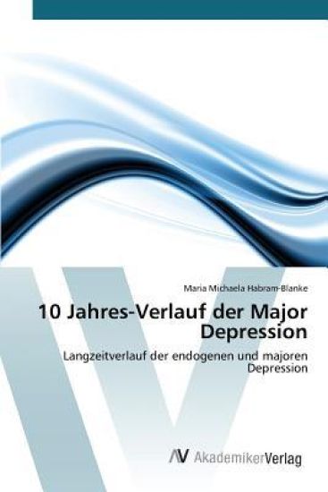 10 Jahres-Verlauf der Major Depression
