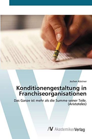 Konditionengestaltung in Franchiseorganisationen