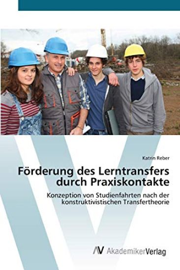 Förderung des Lerntransfers durch Praxiskontakte