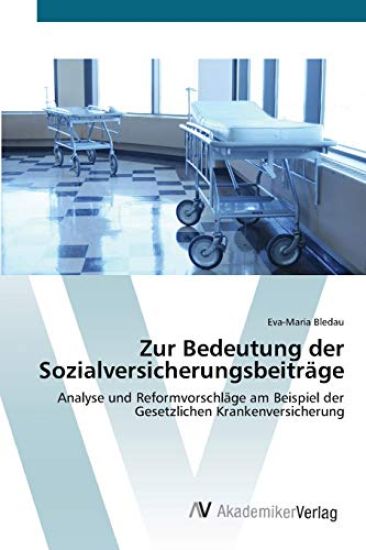 Zur Bedeutung der Sozialversicherungsbeiträge