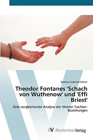 Theodor Fontanes 'Schach von Wuthenow' und 'Effi Briest'