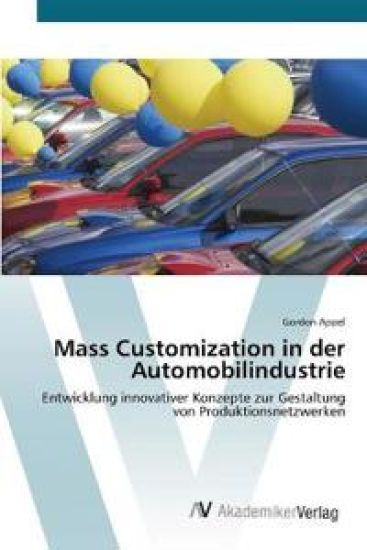 Mass Customization in der Automobilindustrie