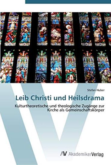 Leib Christi und Heilsdrama